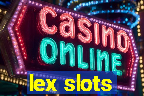 lex slots